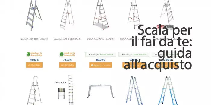 Scala per il fai da te: guida all’acquisto